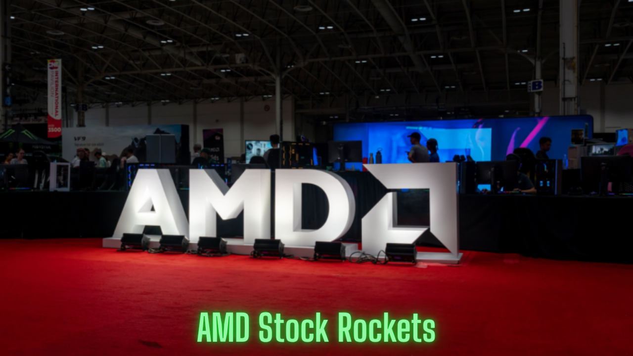 AMD Stock Rockets